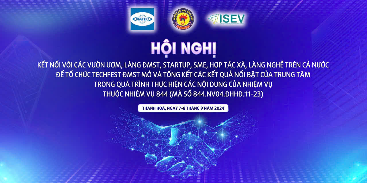 Hội nghị Kết nối với các vườn ươm, làng ĐMST, startup, SME, Hợp tác xã, làng nghề trên cả nước và tổng kết các kết quả nổi bật của Trung tâm trong quá trình thực hiện các nội dung của nhiệm vụ 